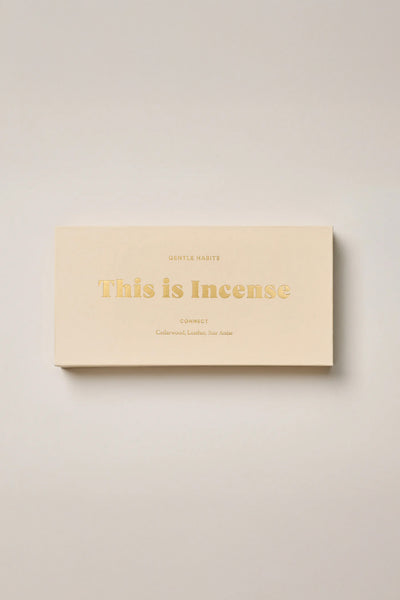 GENTLE HABITS - THIS IS INCENSE - CONNECT