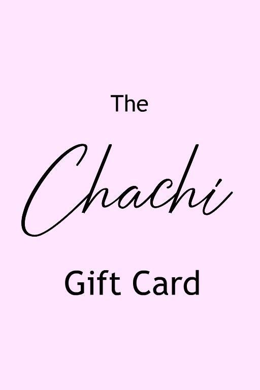 CHACHI GIFT CARD